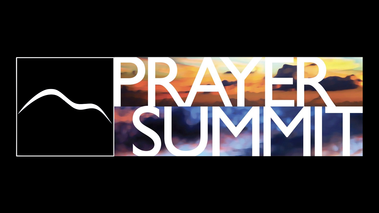 Prayer Summit Summit Community Church